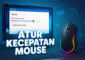 Cara Mengatur Kecepatan Mouse Di Windows