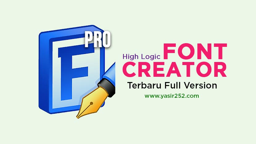 Font Creator Pro 15 Full Version Download
