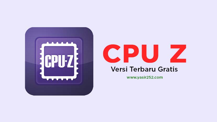 Download Aplikasi CPU Z Terbaru Gratis Download Aplikasi CPU Z Terbaru Gratis
