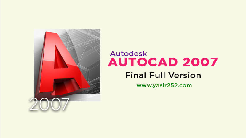 AutoCAD 2007 Free Download Full Version (PC) AutoCAD 2007 Free Download Full Version (PC)