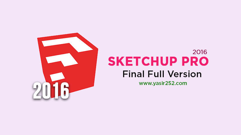 Download SketchUp Pro 2016 Free Full Version for Windows 64 Bit