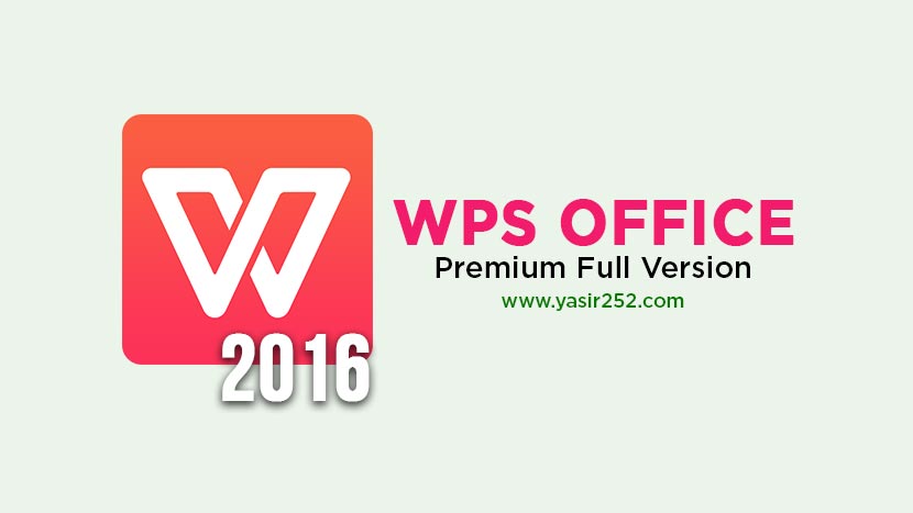 Download WPS Office 2016 Full Crack PC - Offline