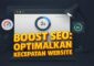 Optimalkan Kecepatan Website Untuk Boost SEO