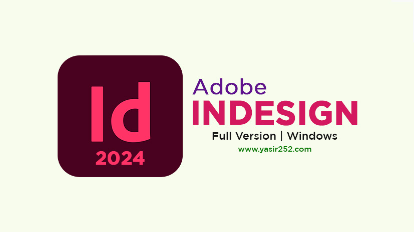 Adobe InDesign 2024 Full Crack Free Download v19.4