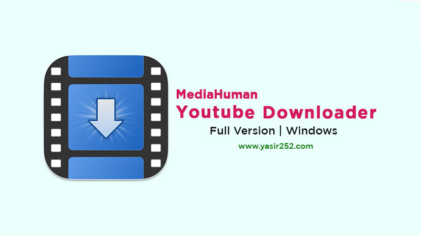 MediaHuman YouTube Downloader Full Version for Windows and Mac