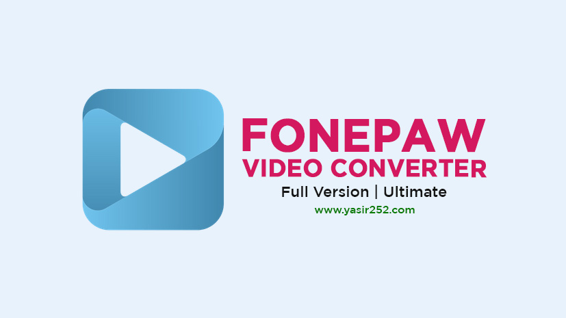 Download FonePaw Video Converter 9.0 Full Crack