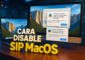 Cara Disable System Integrity Protection Macos Sip