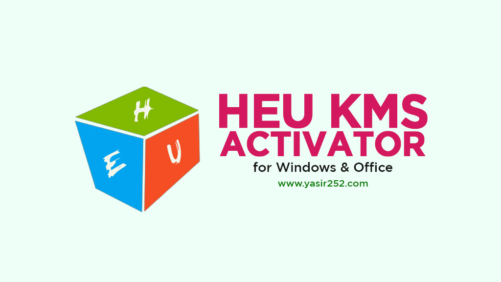 Download HEU KMS Activator for Windows and Office Full Version