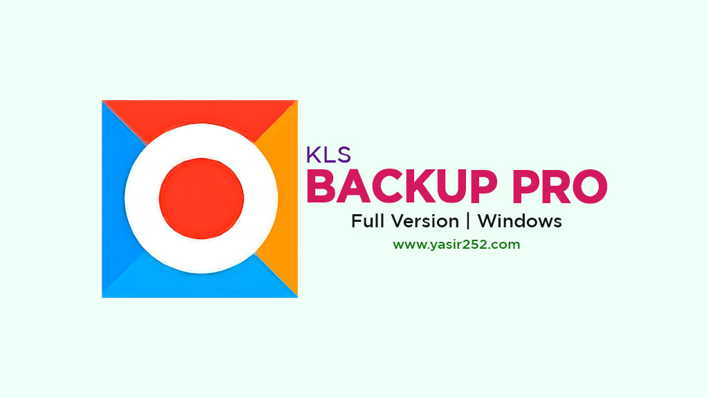 KLS Backup Pro 2025 Full Version Free Download