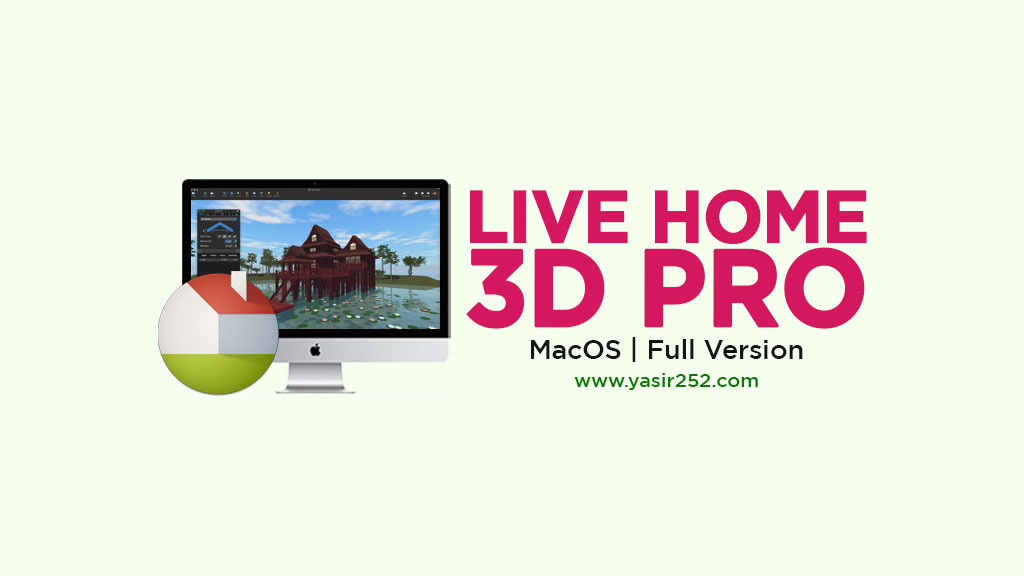 Live Home 3D Pro Download Full Version for macOS Live Home 3D Pro Download Full Version for macOS