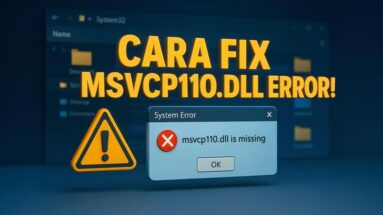Cara Memperbaiki MSVCP110.dll Missing Error