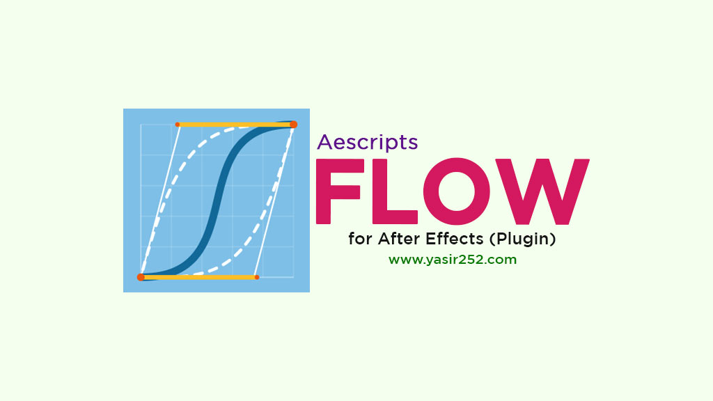 Download Aescripts Flow 1.5.1 Plugin Full Version for After Effects