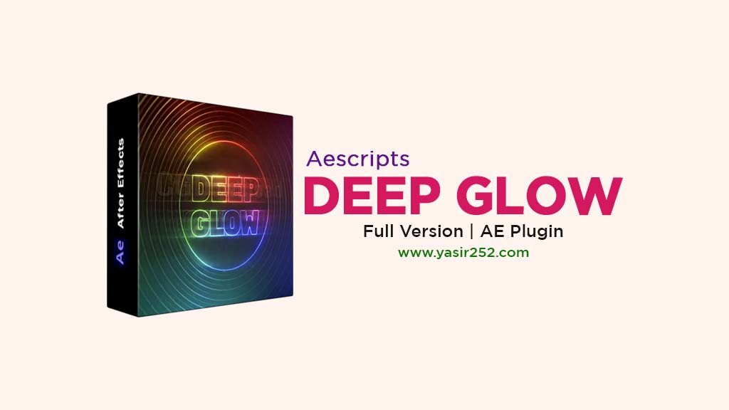 Download Deep Glow 2 Full Version Plugin After Effects