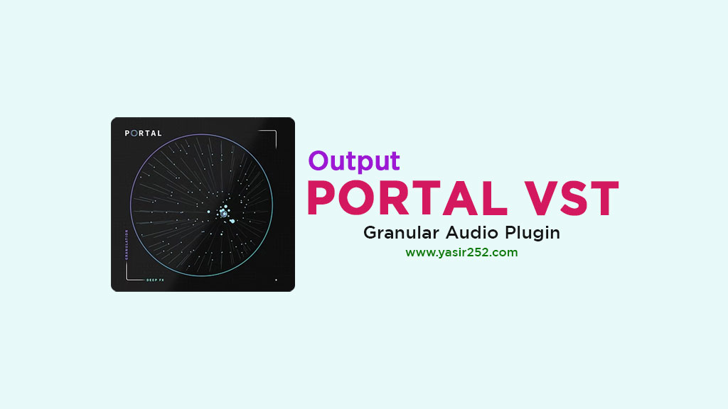 Download Output Portal VST Full Version Gratis